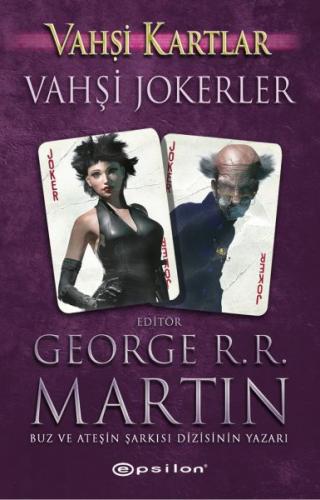 Vahşi Jokerler - Vahşi Kartlar 3 - George R. R. Martin - Epsilon Yayın