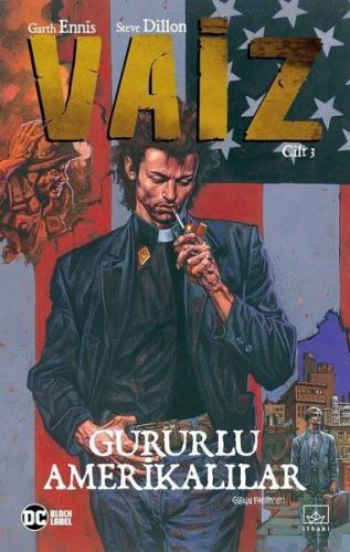 Vaiz Cilt 3: Gururlu Amerikalılar - Garth Ennis - İthaki Yayınları