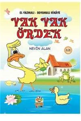 Vak Vak Ördek - Nevin Alan - Siyer Çocuk Yayınları