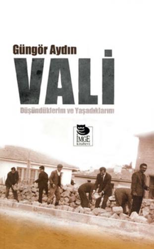 Vali - Güngör Aydın - İmge Kitabevi Yayınları