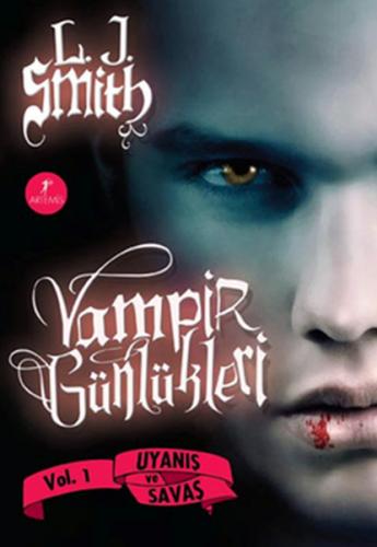 Vampir Günlükleri - Uyanış ve Savaş Vol: 1 - L. J. Smith - Artemis Yay