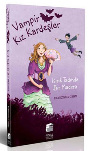 Vampir Kız Kardeşler - Isırık Tadında Bir Macera - Fransizka Gehm - Fi