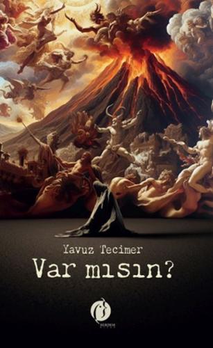 Var Mısın ? - Yavuz Tecimer - Herdem Kitap