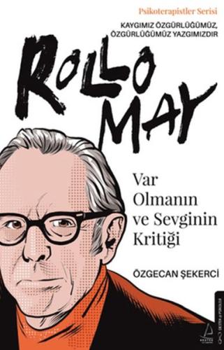 Var Olmanın ve Sevginin Kritiği - Rollo May - Destek Yayınları