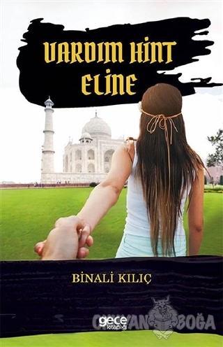 Vardım Hint Eline - Binali Kılıç - Gece Kitaplığı