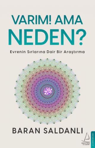 Varım! Ama Neden? - Baran Saldanlı - Destek Yayınları