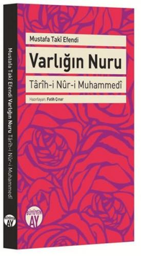 Varlığın Nuru - Mustafa Taki Efendi - Büyüyen Ay Yayınları