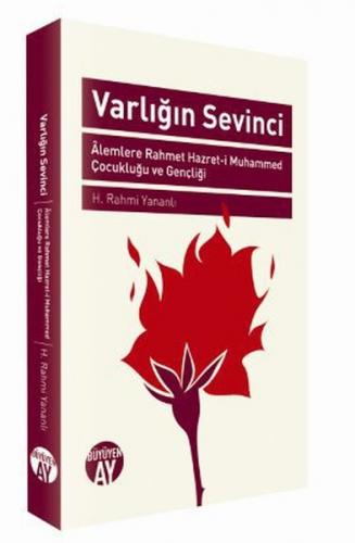 Varlığın Sevinci - H. Rahmi Yananlı - Büyüyen Ay Yayınları