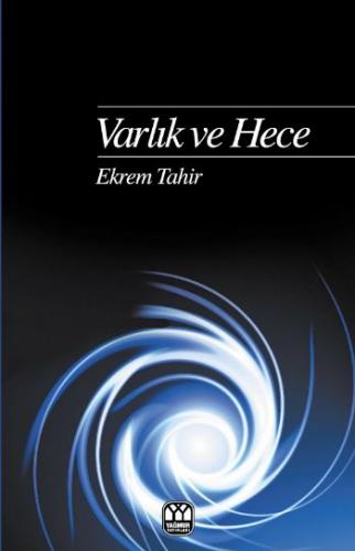 Varlık ve Hece - Ekrem Tahir - Yağmur Yayınları