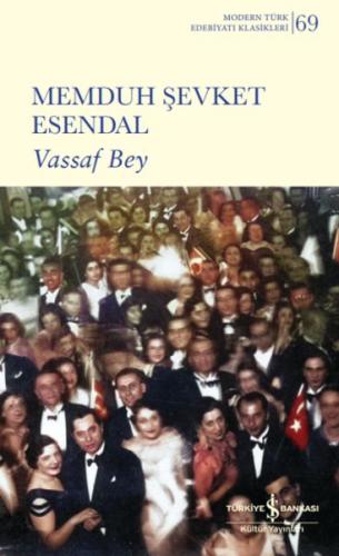 Vassaf Bey - Memduh Şevket Esendal - İş Bankası Kültür Yayınları