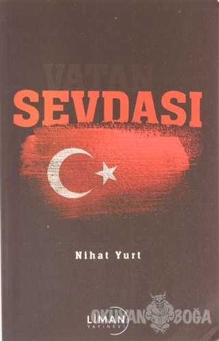 Vatan Sevdası - Nihat Yurt - Liman Yayınevi