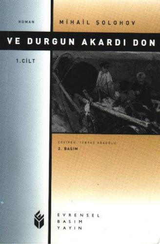 Ve Durgun Akardı Don 1. Cilt - Mihail Aleksandroviç Şolohov - Evrensel