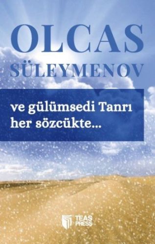 Ve Gülümsedi Tanrı Her Sözcükte - Olcas Süleymenov - Teas Press - Misy