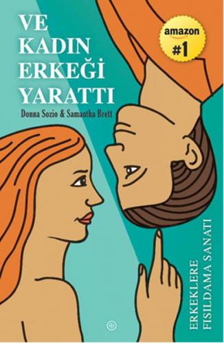 Ve Kadın Erkeği Yarattı: Erkeklere Fısıldama Sanatı - Donna Sozio - Ge