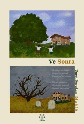 Ve Sonra - Umut Durukan - Luna Yayınları