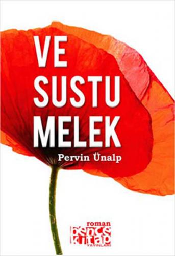 Ve Sustu Melek - Pervin Ünalp - Bencekitap