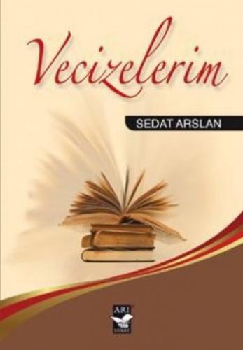 Vecizelerim - Sedat Arslan - Arı Sanat Yayınevi