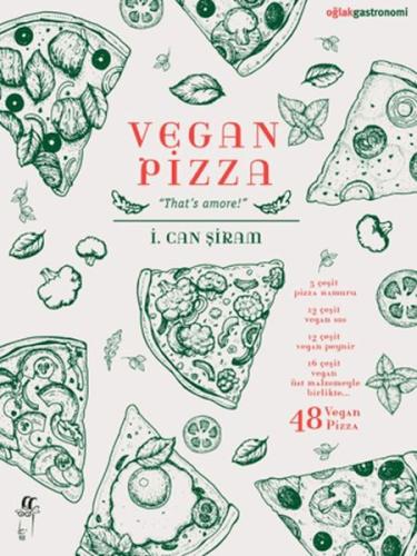 Vegan Pizza - İ. Can Şiram - Oğlak Yayınları