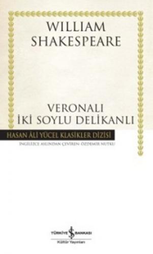 Veronalı İki Soylu Delikanlı (Ciltli) - William Shakespeare - İş Banka