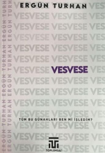 Vesvese - Ergün Turhan - Toplumsal Kitap