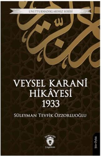 Veysel Karani Hikayesi 1933 - Süleyman Tevfik Özzorluoğlu - Dorlion Ya