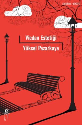 Vicdan Estetiği - Yüksel Pazarkaya - Oğlak Yayınları