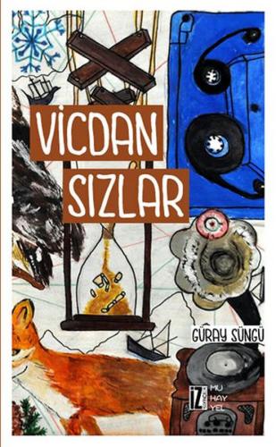 Vicdan Sızlar - Güray Süngü - İz Yayıncılık