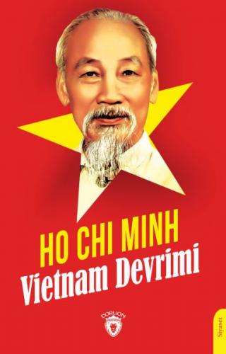 Vietnam Devrimi - Ho Chi Minh - Dorlion Yayınevi