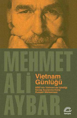 Vietnam Günlüğü - Mehmet Ali Aybar - İletişim Yayınevi