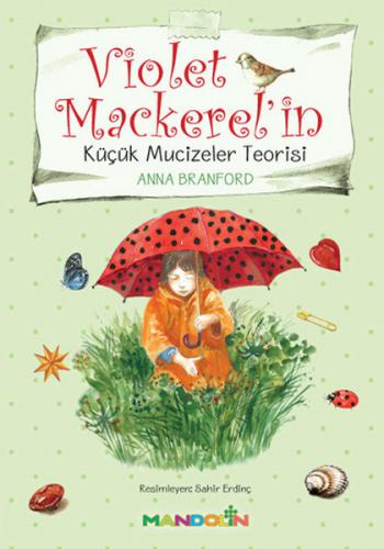 Violet Mackerel'in - Küçük Mucizeler Teorisi - Anna Branford - Mandoli