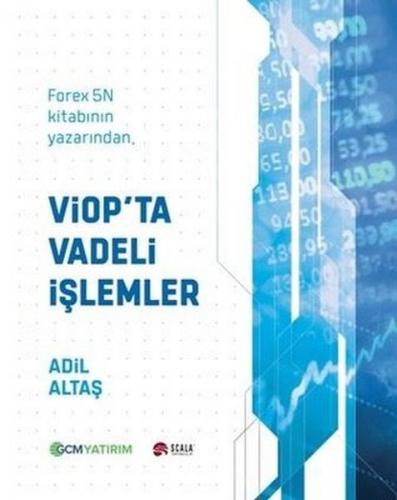 Viop'ta Vadeli İşlemler - Adil Altaş - Scala Yayıncılık