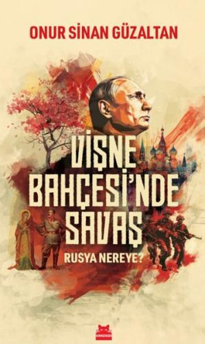 Vişne Bahçesi’nde Savaş - Onur Sinan Güzaltan - Kırmızı Kedi Yayınevi