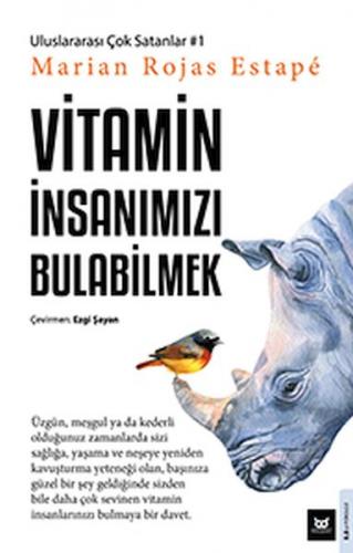 Vitamin İnsanımızı Bulabilmek - Marian Rojas Estape - Beyaz Baykuş Yay