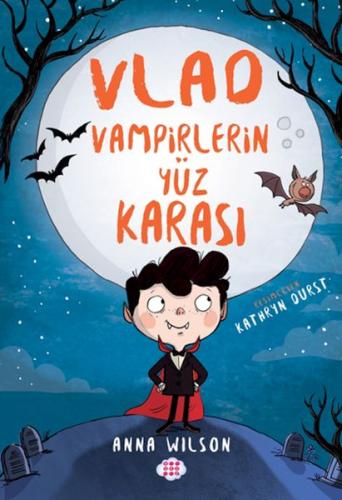 Vlad - Vampirlerin Yüz Karası 1 - Anna Wılson - Dokuz Çocuk Yayınları