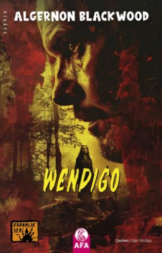 Wendigo - Algernon Blackwood - Afa Yayınları