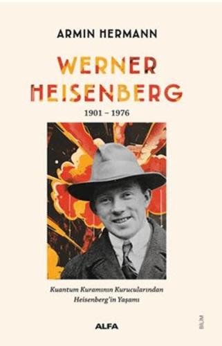 Werner Heisenberg - Armin Hermann - Alfa Yayınları