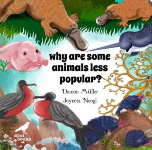 Why Are Some Animals Less Popular? - Damon Müller - Dixi Books