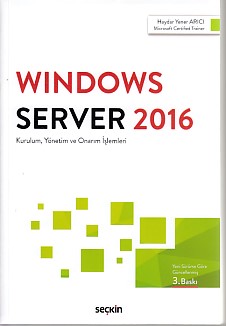 Windows Server 2016 - Haydar Yener Arıcı - Seçkin Yayıncılık