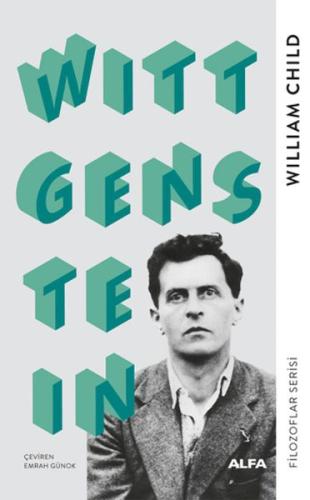 Wittgenstein - William Child - Alfa Yayınları