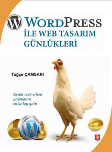 WordPress ile WEB Tasarım Günlükleri - Tuğçe Çamsarı - Ekin Basım Yayı