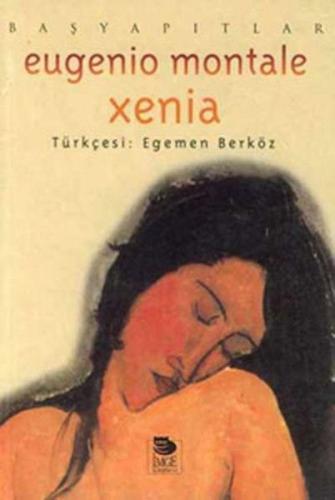 Xenia - Eugenio Montale - İmge Kitabevi Yayınları