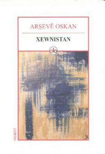 Xewnistan - Arşeve Oskan - Do Yayınları