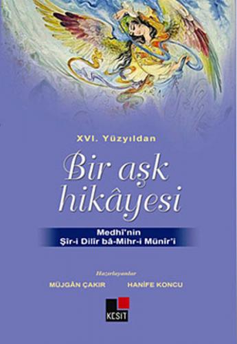 16. Yüzyıldan Bir Aşk Hikayesi - Müjgan Çakır - Kesit Yayınları