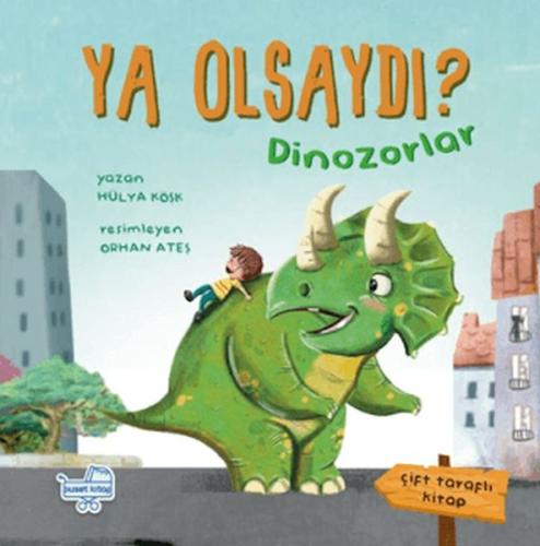 Ya Olsaydı (Çift Taraflı Kitap) - Hülya Köşk - Puset Kitap