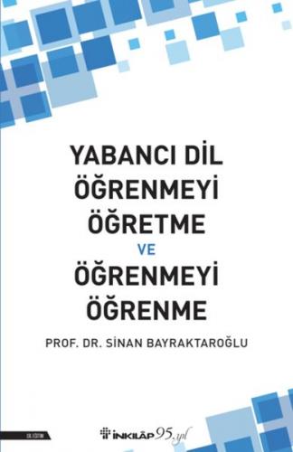 Yabancı Dil Öğrenmeyi Öğretme ve Öğrenmeyi Öğrenme - Prof.Dr. Sinan Ba