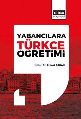 Yabancılara Türkçe Öğretimi - Kolektif - Eğitim Yayınevi