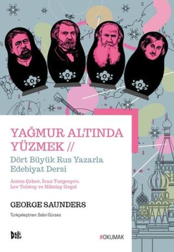 Yağmur Altında Yüzmek - George Saunders - Deli Dolu