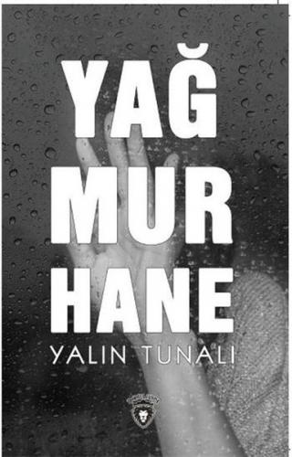 Yağmurhane - Yalın Tunalı - Dorlion Yayınevi