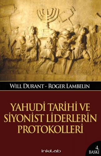 Yahudi Tarihi ve Siyonist Liderlerin Protokolleri - Will Durant - İnkı