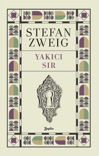 Yakıcı Sır - Stefan Zweig - Zeplin Kitap